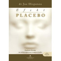 Efekt placebo. Naukowe dowody na uzdrawiającą moc