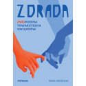 Zdrada. (Nie)wierna towarzyszka związków