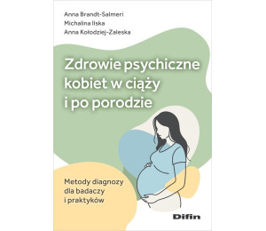 Zdrowie psychiczne kobiet w ciąży i po porodzie
