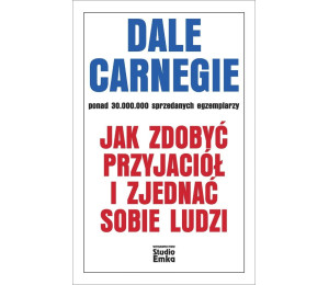 Jak zdobyć przyjaciół i zjednać sobie ludzi