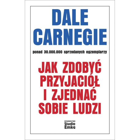 Jak zdobyć przyjaciół i zjednać sobie ludzi