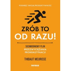 Zrób to od razu!