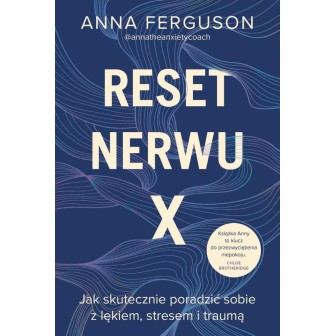 Reset nerwu X. Jak skutecznie poradzić sobie...