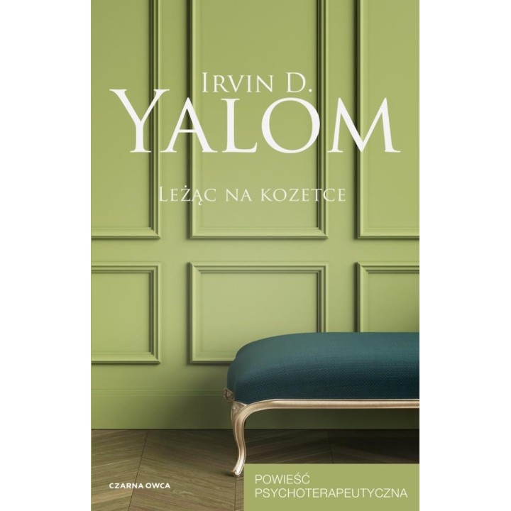 Leżąc na kozetce. Powieść psychoterapeutyczna