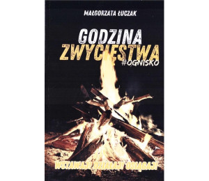 Godzina zwycięstwa ognisko