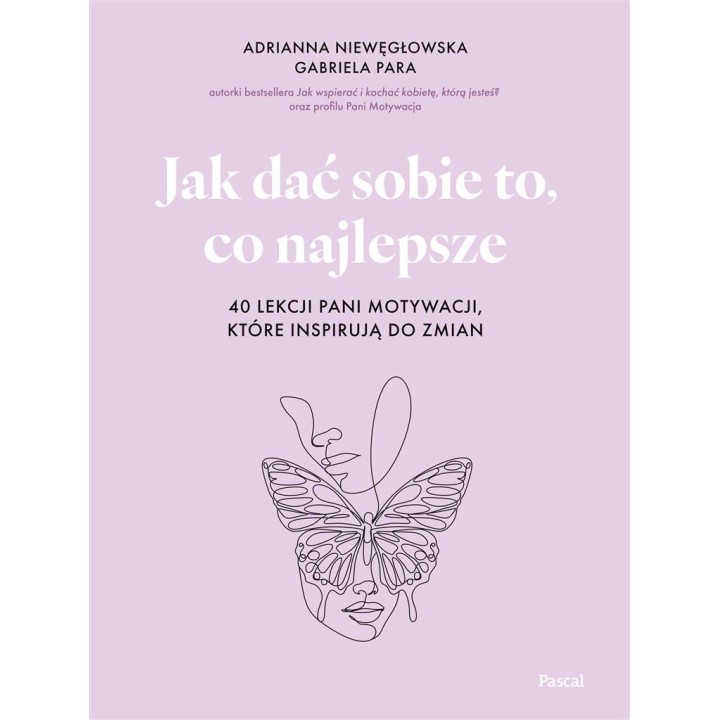 Jak dać sobie to, co najlepsze