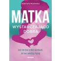 Matka wystarczająco dobra