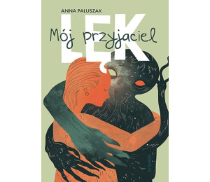 Mój przyjaciel lęk