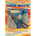 Cienie miasta. Interwencje psychologiczne..