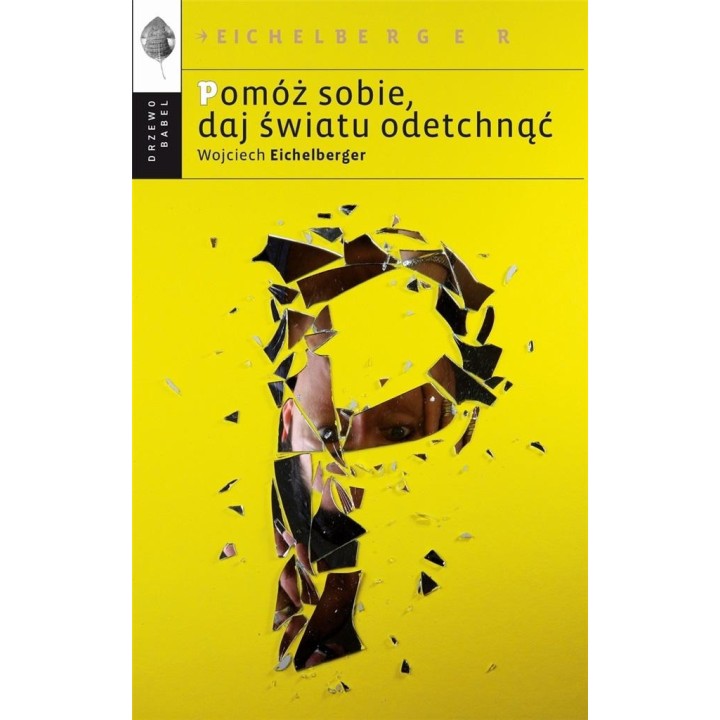 Pomóż sobie, daj światu odetchnąć