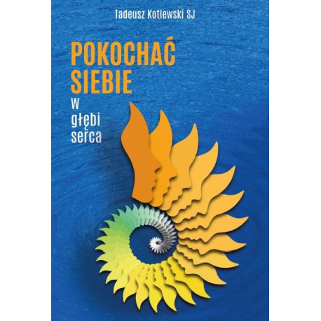 Pokochać siebie w głębi serca