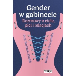 Gender w gabinecie. Rozmowy o ciele, płci...