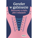 Gender w gabinecie. Rozmowy o ciele, płci...