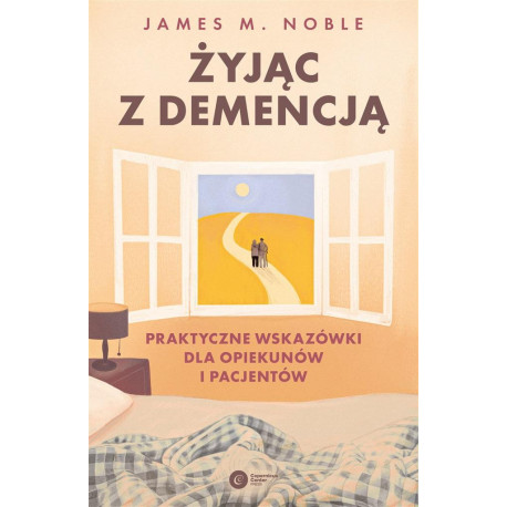 Żyjąc z demencją. Praktyczne wskazówki...