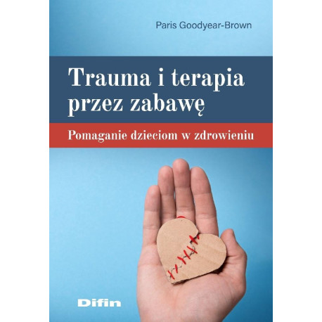 Trauma i terapia przez zabawę