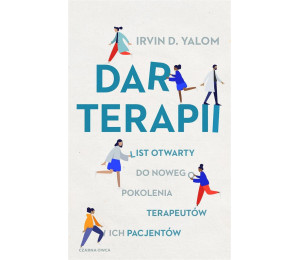 Dar terapii. List otwarty do nowego pokolenia...