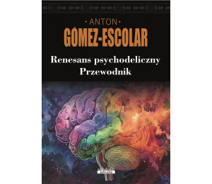 Renesans psychodeliczny. Przewodnik