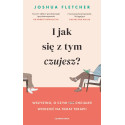 I jak się z tym czujesz?