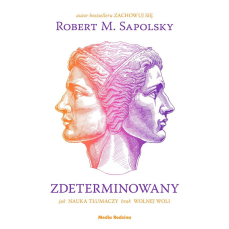 Zdeterminowany. Jak nauka tłumaczy brak wolnej...