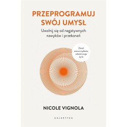 Przeprogramuj swój umysł