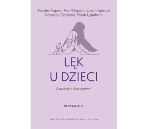 Lęk u dzieci. Poradnik z ćwiczeniami w.2