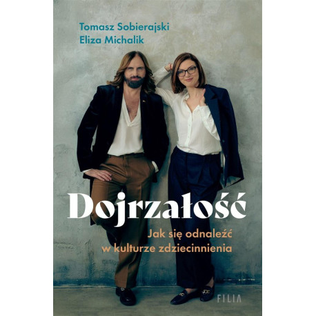 Dojrzałość. Jak odnaleźć się w kulturze...