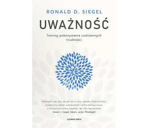 Uważność. Trening pokonywania codziennych...