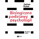 Biologiczne podstawy psychologii. Wydanie nowe