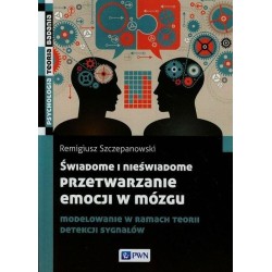Świadome i nieświadome przetwarzanie emocji...