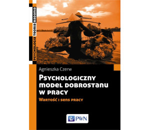 Psychologiczny model dobrostanu w pracy