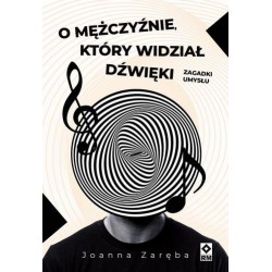 O mężczyźnie, który widział dźwięki