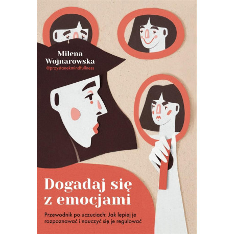 Dogadaj się z emocjami. Przewodnik po uczuciach