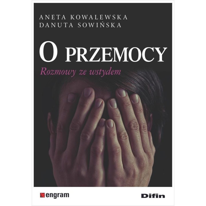O przemocy. Rozmowy ze wstydem