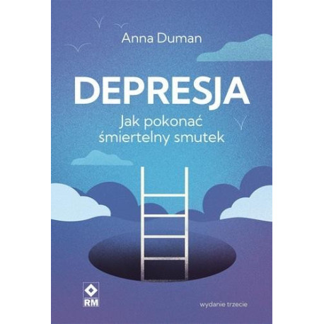 Depresja. Jak pokonać śmiertelny smutek w.3