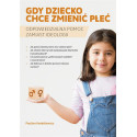 Gdy dziecko chce zmienić płeć