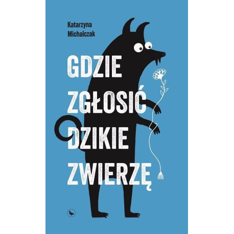 Gdzie zgłosić dzikie zwierzę