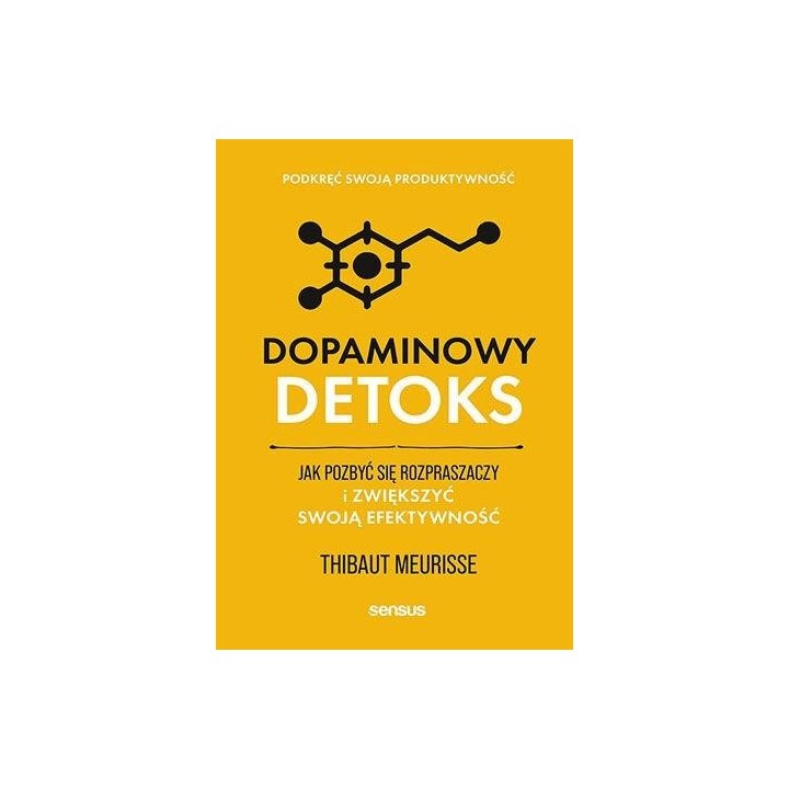 Dopaminowy detoks. Jak pozbyć się rozpraszaczy...