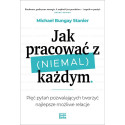 Jak pracować z (niemal) każdym