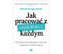 Jak pracować z (niemal) każdym