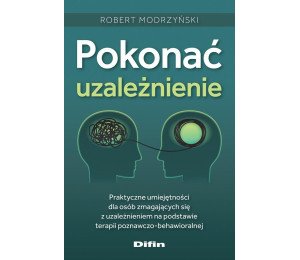 Pokonać uzależnienie