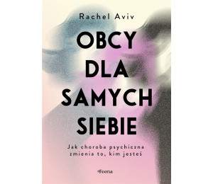 Obcy dla samych siebie