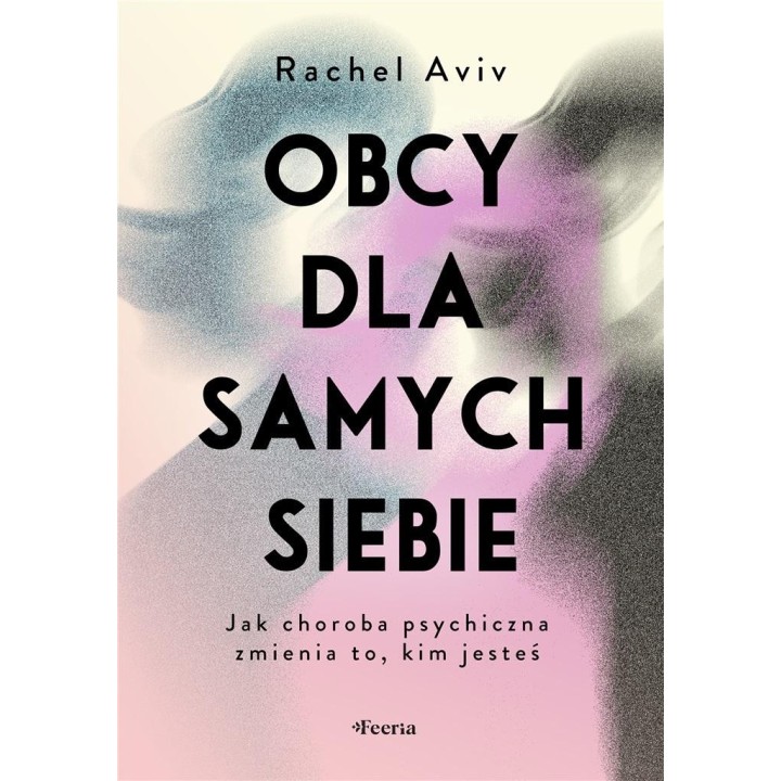 Obcy dla samych siebie