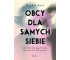 Obcy dla samych siebie