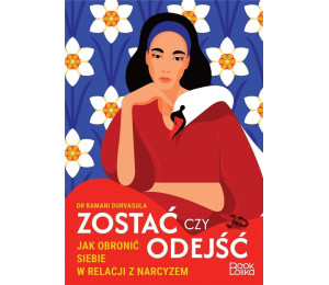 Zostać czy odejść. Jak obronić siebie w relacji...