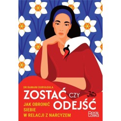 Zostać czy odejść. Jak obronić siebie w relacji...