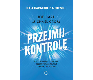 Przejmij kontrolę. Poczuj wewnętrzną siłę...