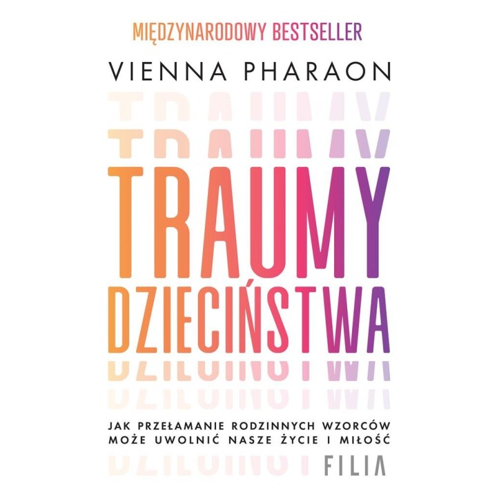 Traumy dzieciństwa. Jak przełamanie rodzinnych...