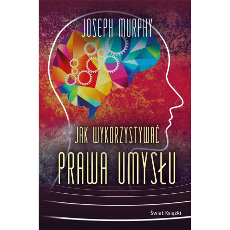 Jak wykorzystywać prawa umysłu TW