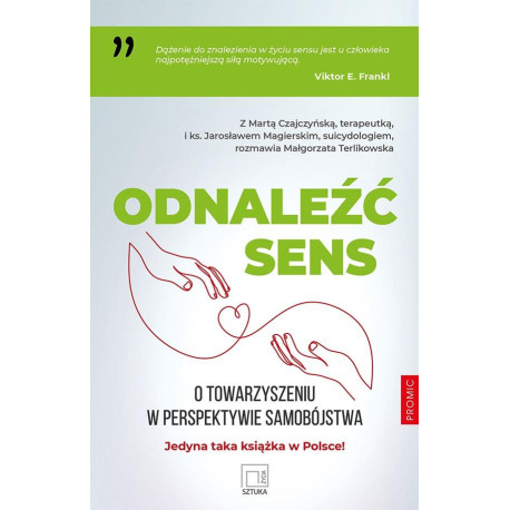 Odnaleźć sens. O towarzyszeniu w perspektywie..