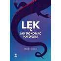 Lęk Jak pokonać potwora